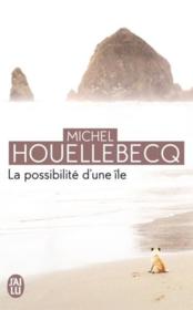 La possibilité d'une île  - Michel Houellebecq 