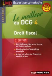 Vente  Le meilleur du DCG 4 ; droit fiscal (2e édition)  - Jean-Luc Mondon - Jean-Yves Jomard 