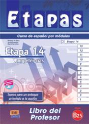 Etapas : B2 ; etapa 14 ; libro del profesor  - Collectif - Berta Sarralde Vizuete - Sonia Eusebio Hermira - Isabel De Dios Martin 