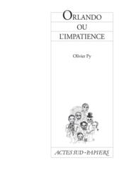Orlando ou l'impatience  - Olivier Py 