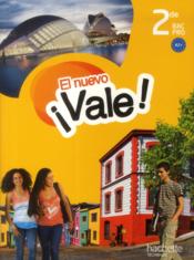 EL NUEVO VALE ; espagnol ; 2nde bac pro ; livre de l'élève (édition 2014) - Couverture - Format classique