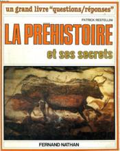 Prehistoire Et Secrets - Couverture - Format classique