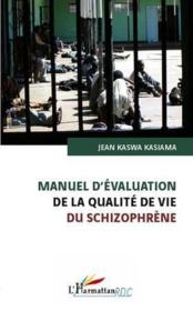 Manuel d'évaluation de la qualité de vie du schizophrène  - Jean Kaswa Kasiama 