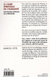À l'aube spirituelle de l'humanité ; une nouvelle approche de la préhistoire - 4ème de couverture - Format classique