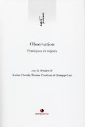 Observation ; pratiques et enjeux  - Karine Chemla - Thomas Coudreau - Giuseppe Leo 