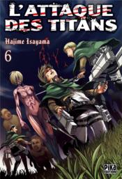 L'attaque des titans t.6  - Hajime Isayama 
