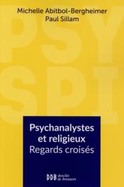 Psys spi ; psychanalystes et religieux ; regards croisés - Couverture - Format classique