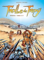 Trolls de Troy : Intégrale vol.2 : t.5 à t.7 - Couverture - Format classique