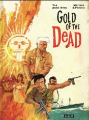 Gold of the dead  - Yan Le Pon - Silvio Panucci - Fred Weytens 