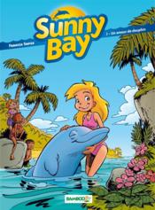 Sunny Bay t.1 ; un amour de dauphin  - Francis Sapin 
