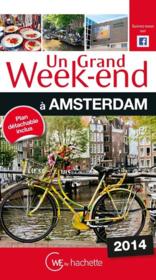Un Grand Week-End ; A Amsterdam (Edition 2014) - Couverture - Format classique