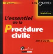 L'essentiel de la procédure civile (édition 2014-2015) - Couverture - Format classique