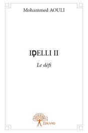 Idelli t.2 ; le défi - Couverture - Format classique