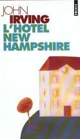L'hôtel New Hampshire - John Irving