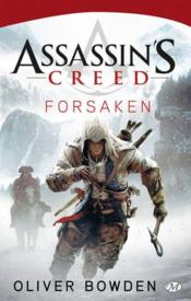 Assassin's Creed t.5 ; forsaken  - Oliver Bowden 