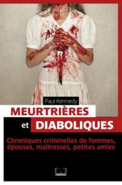 Meutrières et diaboliques - Couverture - Format classique