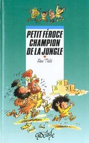 Petit Feroce Champion De La Jungle - Intérieur - Format classique