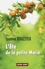 L'été de la petite Marie  - Lucienne Boulesteix 