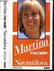 Martina Raconte Navratilova - Couverture - Format classique