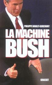 La machine bush - Intérieur - Format classique