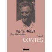 Oeuvres complètes t.5 ; contes  - Pierre Halet 