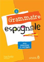 Grammaire espagnole avec exercices corriges ; college ; A1/A2