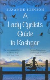 A Lady Cyclist'S Guide To Kashgar - Couverture - Format classique