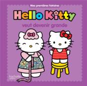 Hello Kitty veut devenir grande