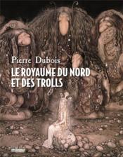 Le royaume du nord et des trolls - Couverture - Format classique