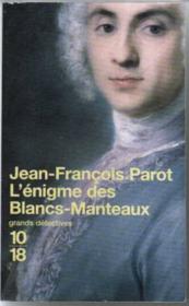 Les enquêtes de Nicolas Le Floch t.1 : l'énigme des Blancs-Manteaux - Couverture - Format classique