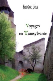 Voyages en Transylvanie - Couverture - Format classique