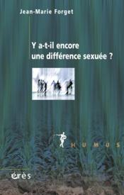 Y-a-t-il encore une difference sexuee ?