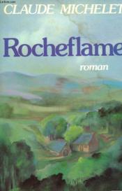 Rocheflame - ae  - Claude Michelet 