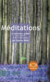 Vente  Méditations ; 12 méditations guidées pour s'ouvrir à soi et aux autres  - Fabrice Midal 