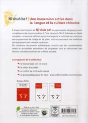 NI SHUO BA ! ; méthode de chinois ; A2-B1 ; manuel - 4ème de couverture - Format classique