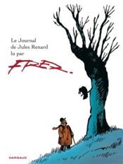 Le journal de Jules Renard  - Fred 