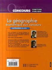 Objectif Concours ; La Géographie Economiques Aux Concours ; Catégories A Et B - 4ème de couverture - Format classique