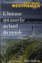 L'Homme Qui Marche Au Bord Du Monde - Intérieur - Format classique
