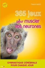 Musclez vos neurones ; 365 jeux - Couverture - Format classique