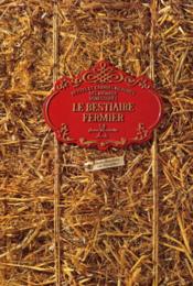 Le bestiaire fermier, petites et grandes histories des animaux domestiques  - Jean-Baptiste De Panafieu 