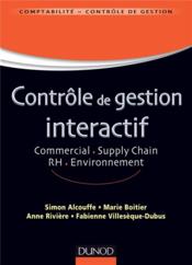 Contrôle de gestion interactif ; commercial, supply chain, RH, environnement - Couverture - Format classique