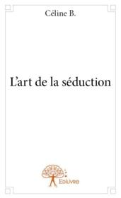 L'art de la séduction - Couverture - Format classique