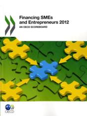 Financing SMEs and Entrepreneurs 2012  - Collectif 