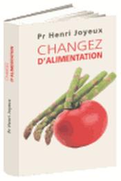 Changez d'alimentation  - Henri Joyeux 
