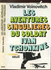 Les aventures singulieres du soldat ivan tchonkine - Couverture - Format classique