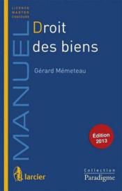 Droit des biens (edition 2013)