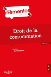 Droit de la consommation (1re édition)  - Sophie Legac-Pech 