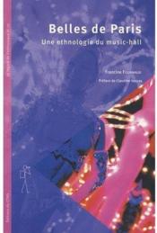 Belles de Paris ; une ethnologie du music-hall - Couverture - Format classique