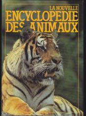 La Nouvelle encyclopédie des animaux - Couverture - Format classique