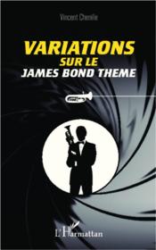 Variations sur le James Bond Theme  - Vincent Chenille 